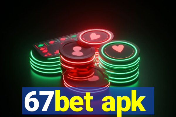 67bet apk